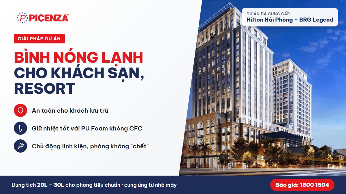 Bình nóng lạnh Picenza cho khách sạn, resort – dự án Hilton Hải Phòng BRG Legend